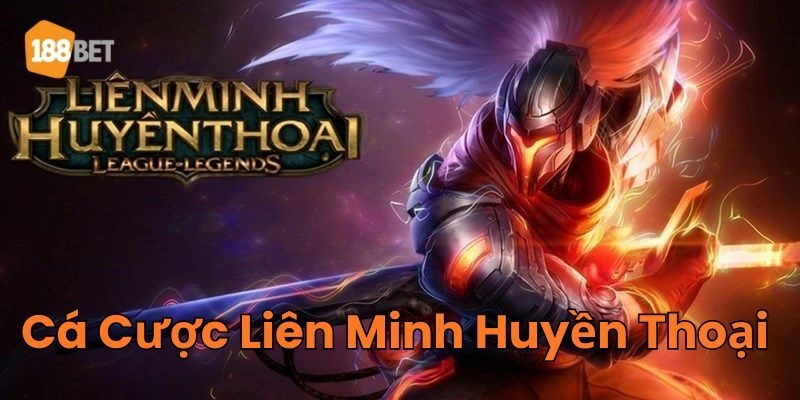 Sai lầm cần khắc phục khi tham gia Cá Cược Liên Minh Huyền Thoại
